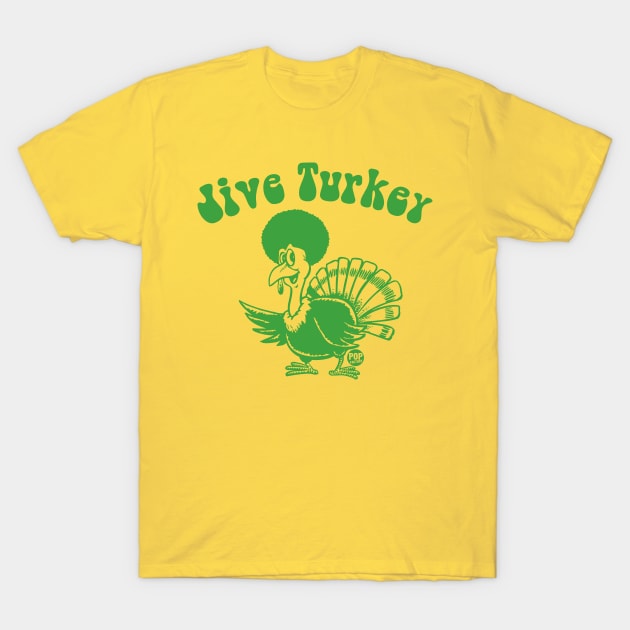 JIVE TURKEY T-Shirt by toddgoldmanart